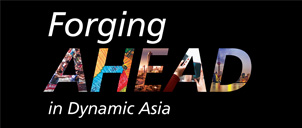 Forging Ahead in Dynamic Asia